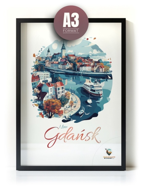 Plakat architektoniczny Format A3 – 0012 – „Plakat Gdańsk – I Love Gdańsk”